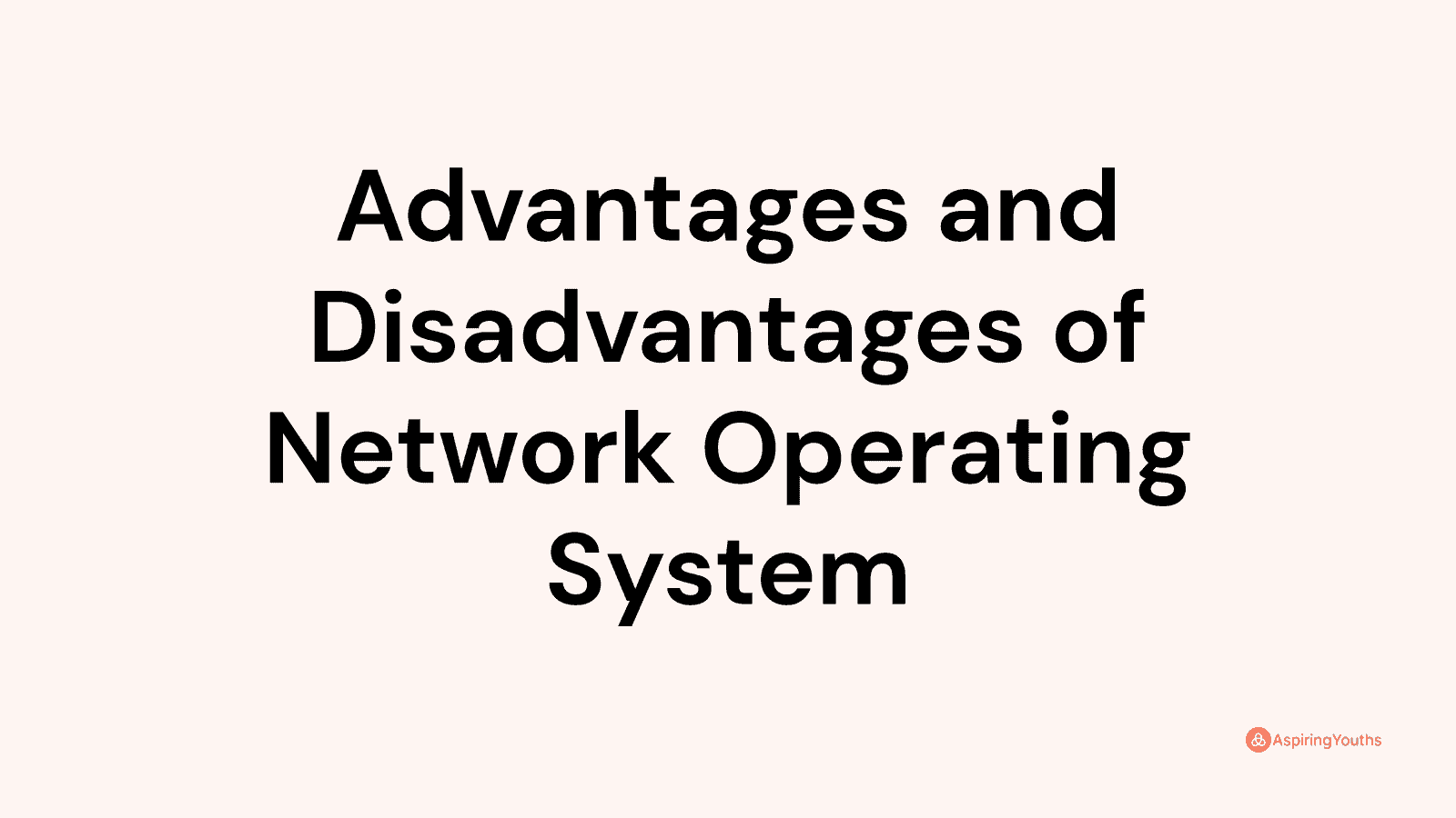 advantages-and-disadvantages-of-network-operating-system