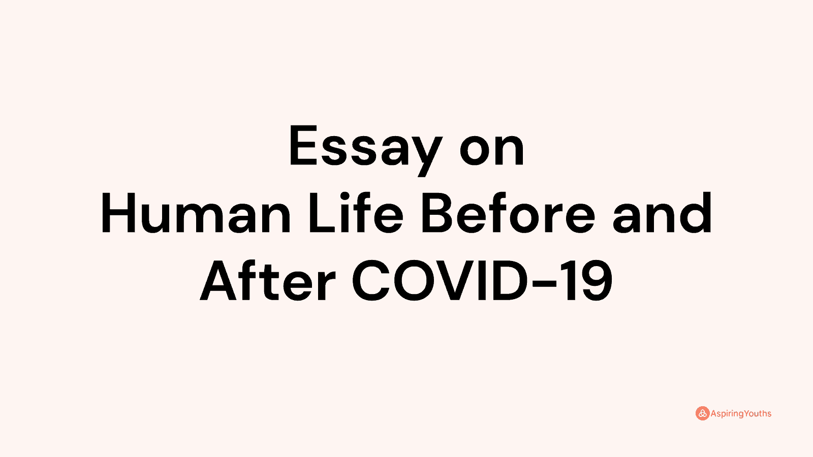 life before and now essay