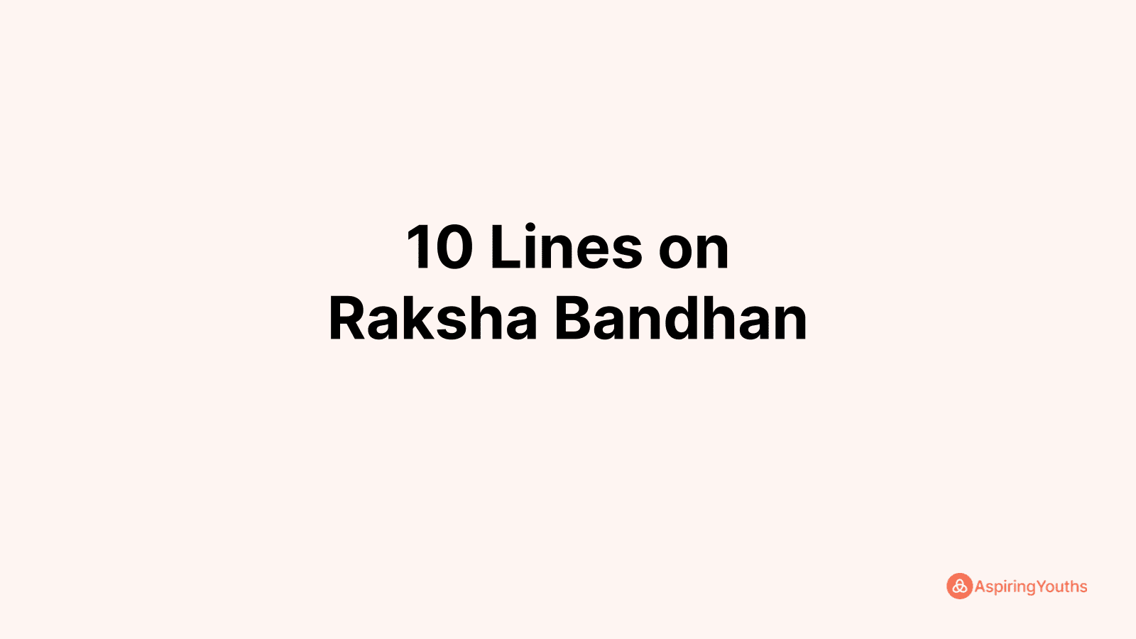 raksha bandhan essay 10 lines for class 4