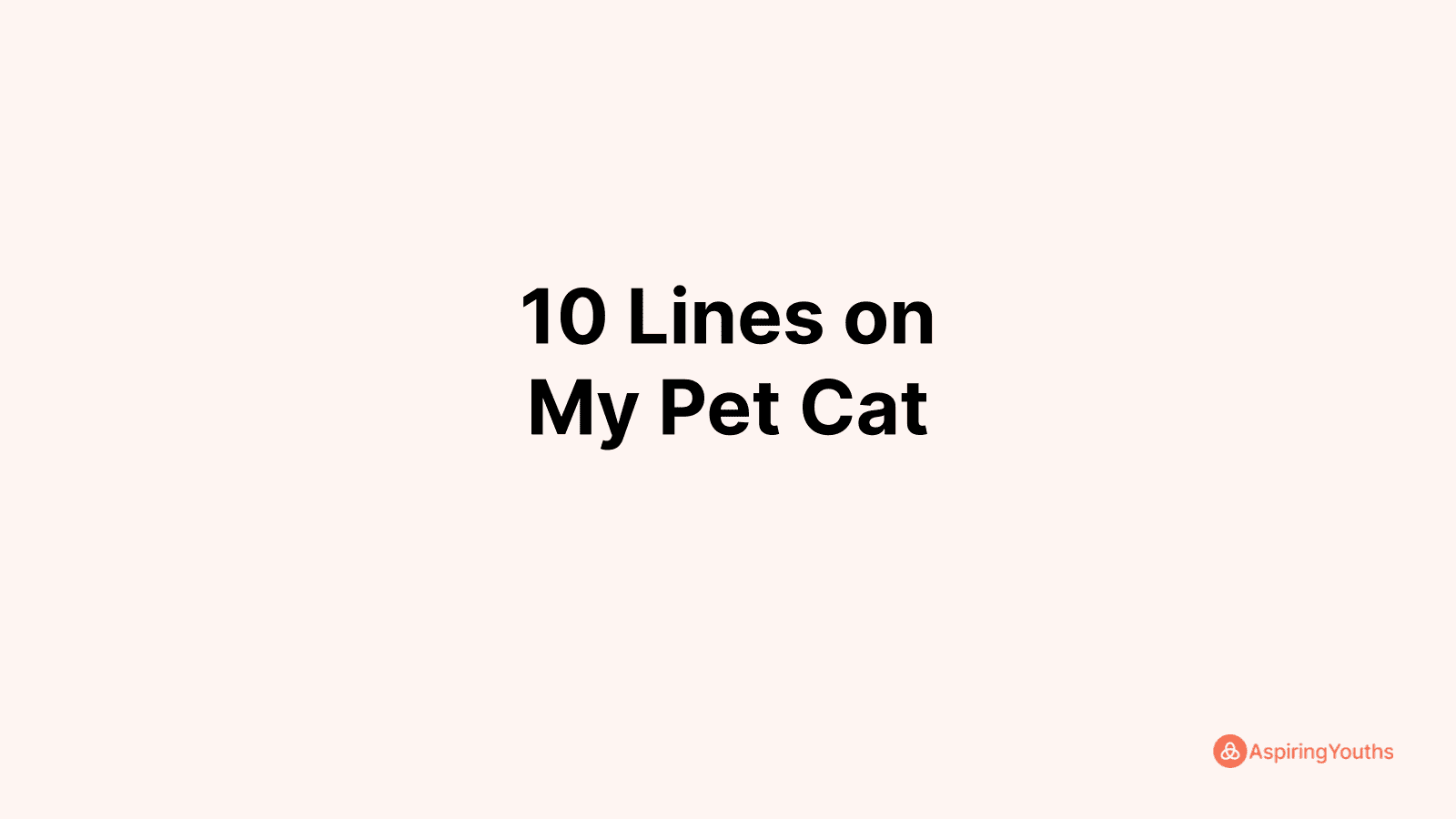 write-10-lines-on-my-pet-cat