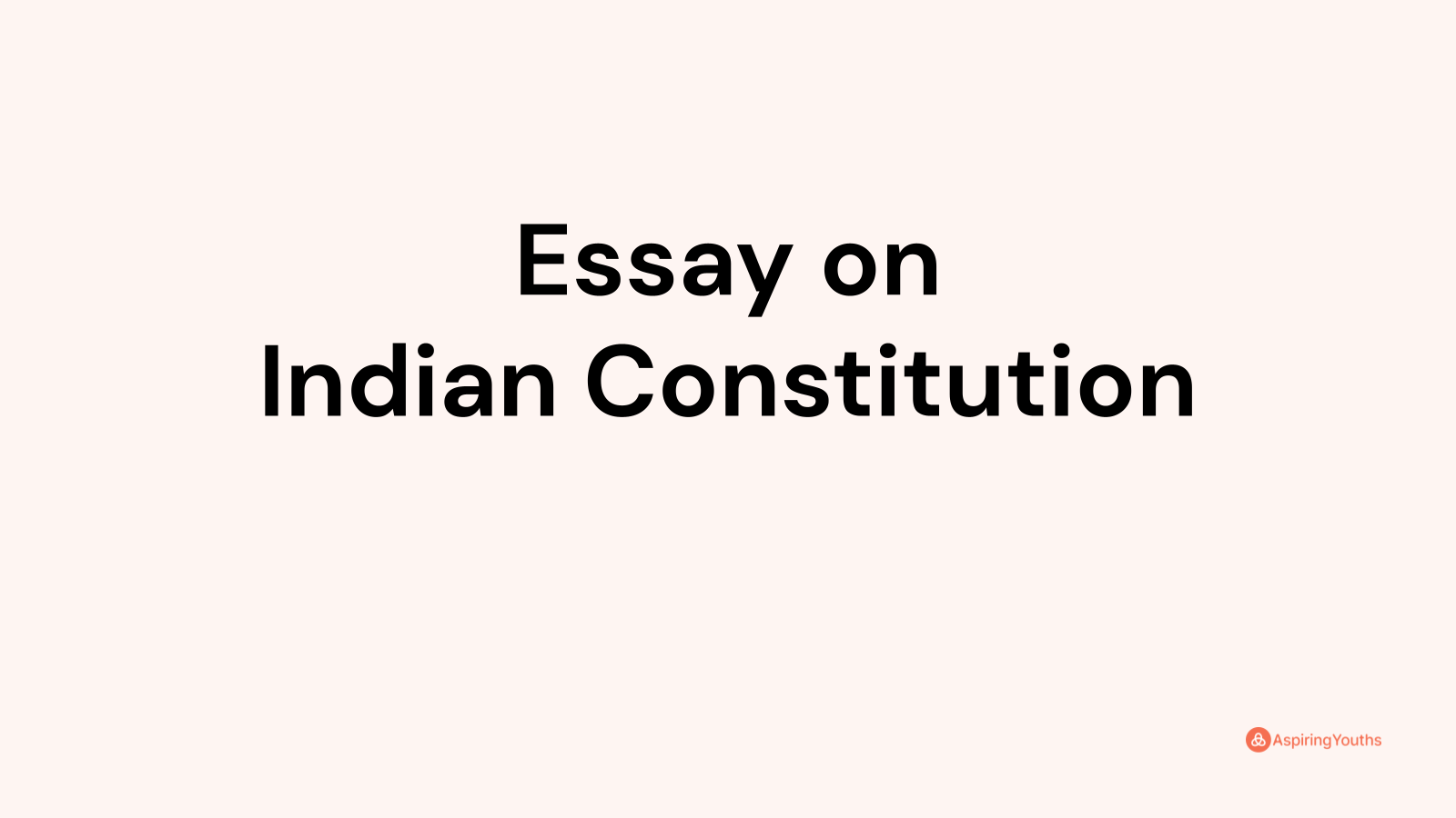 importance of indian constitution essay