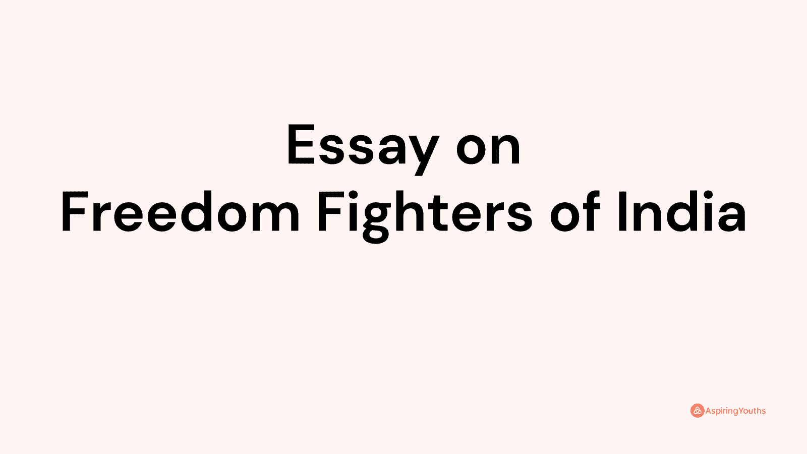 essay-on-freedom-fighters-of-india