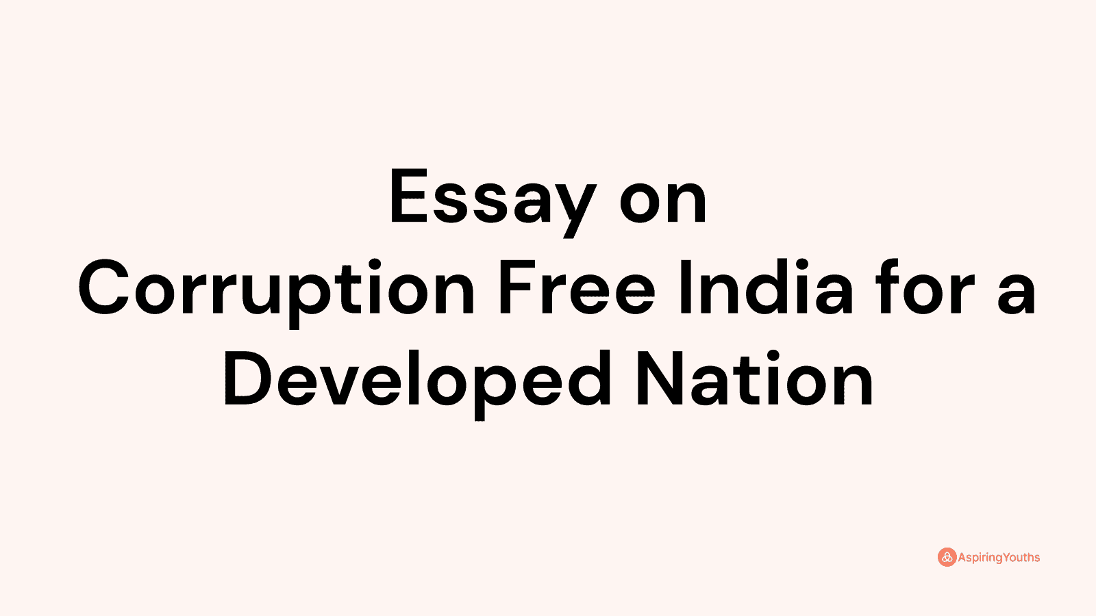 essay corruption free india for developed nation