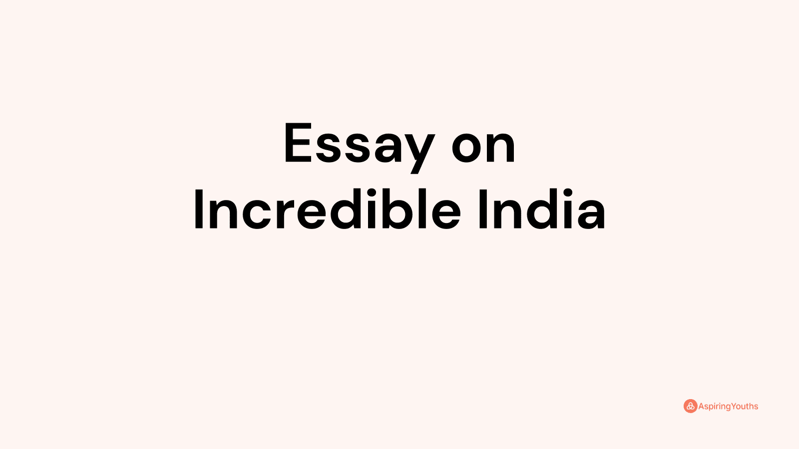 essay-on-incredible-india