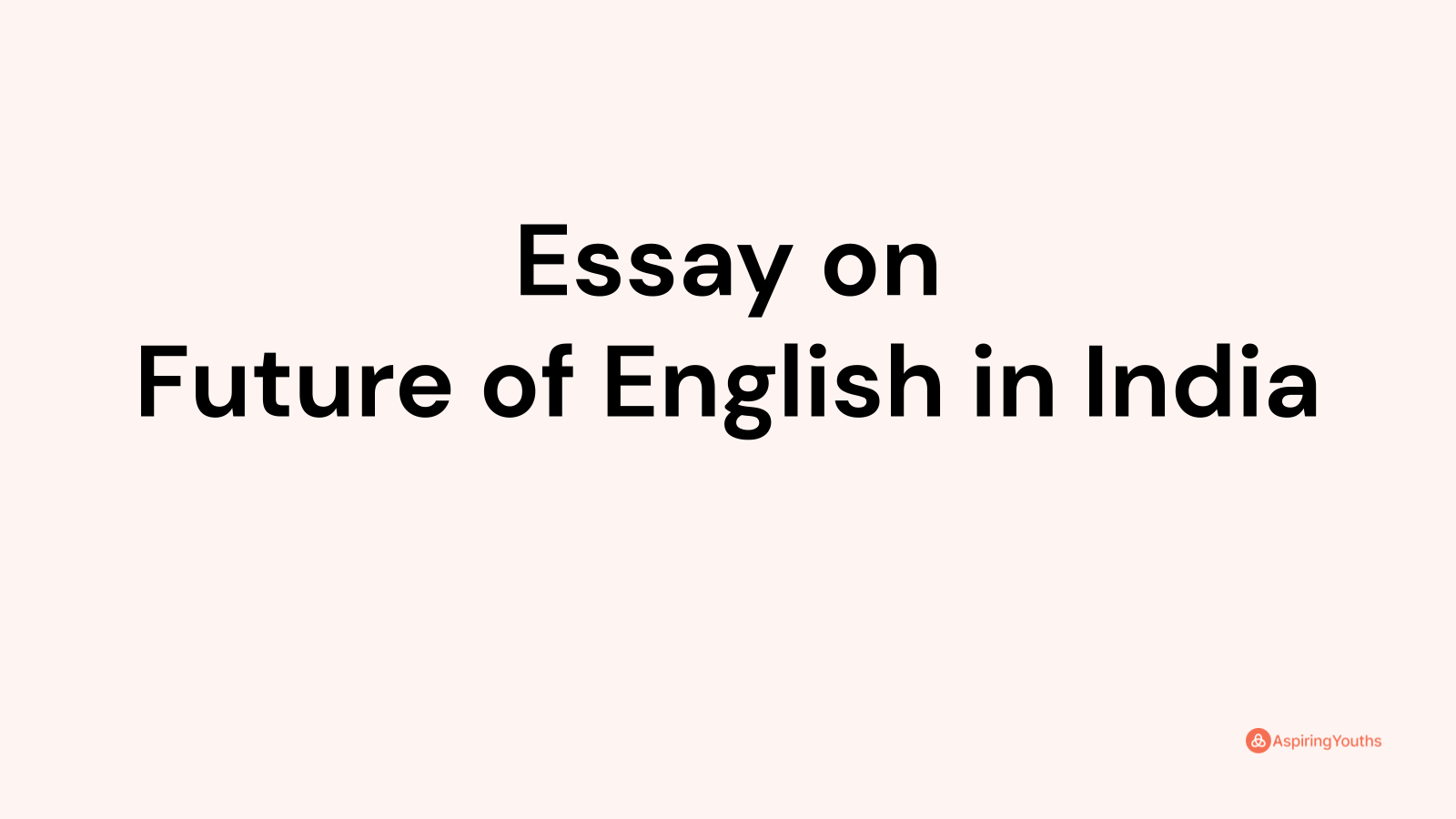 future of english in india short essay