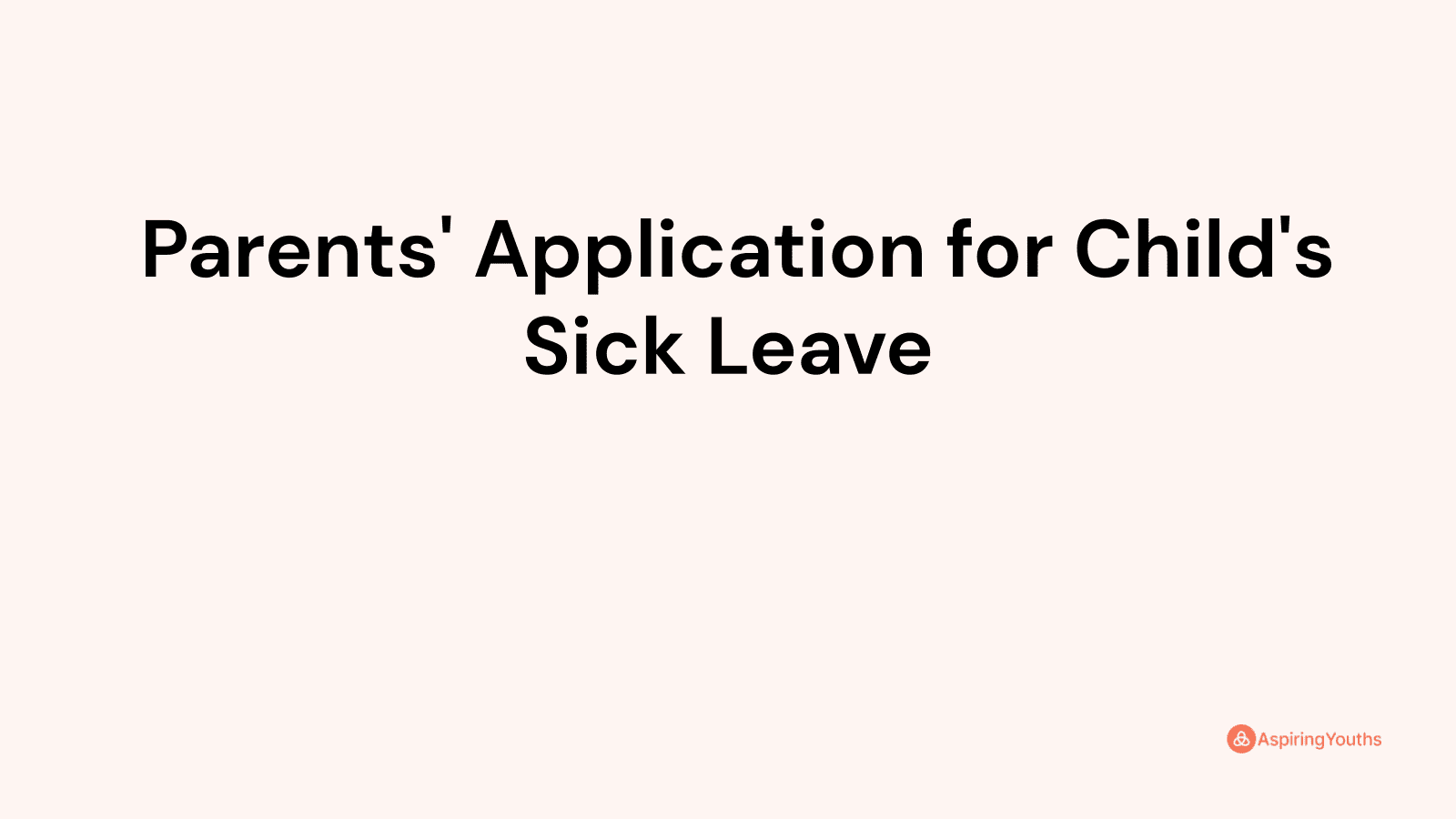 parents-application-for-child-s-sick-leave-with-samples-pdfs