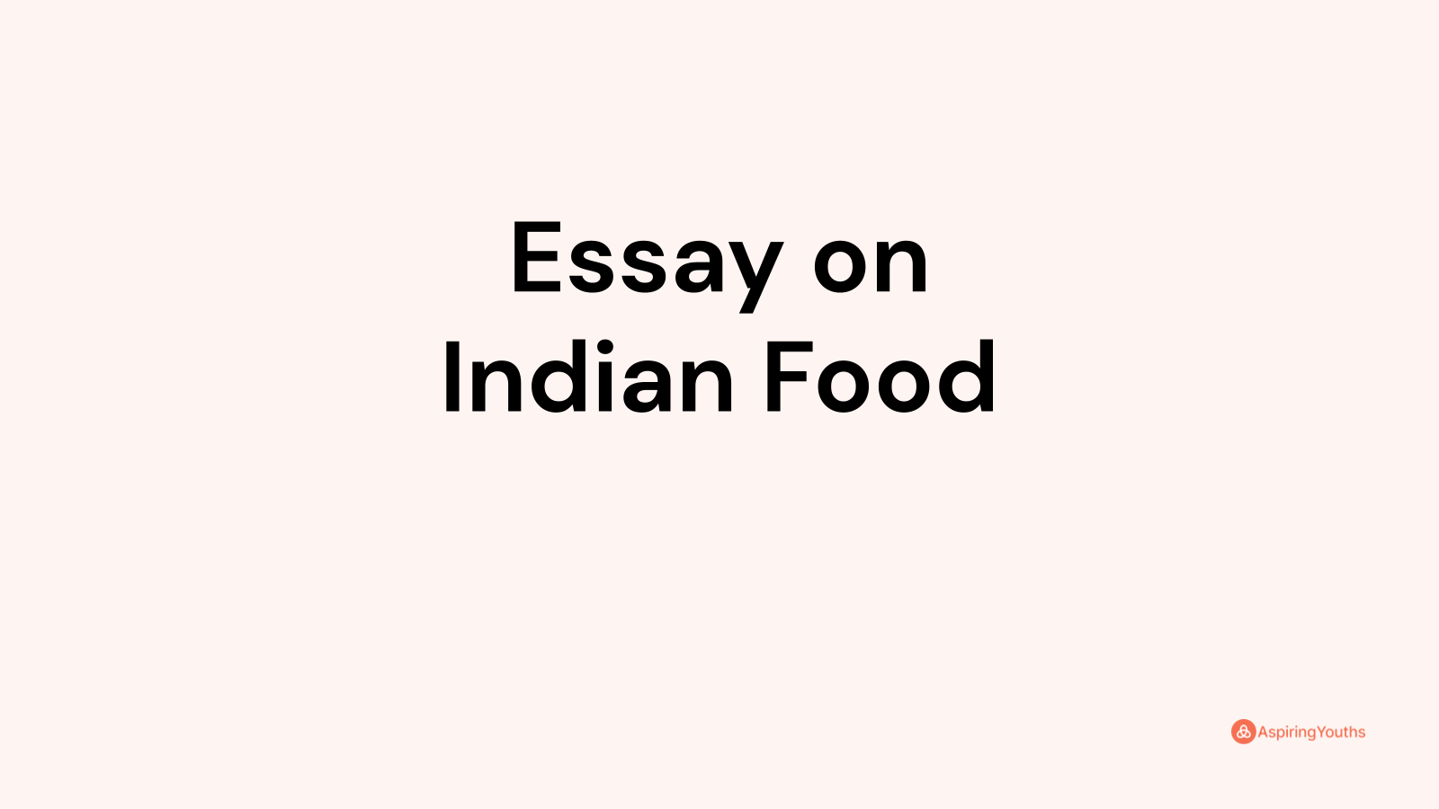 indian food college essay