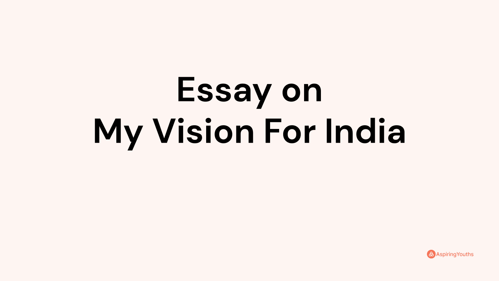 essay on my vision of india 2050