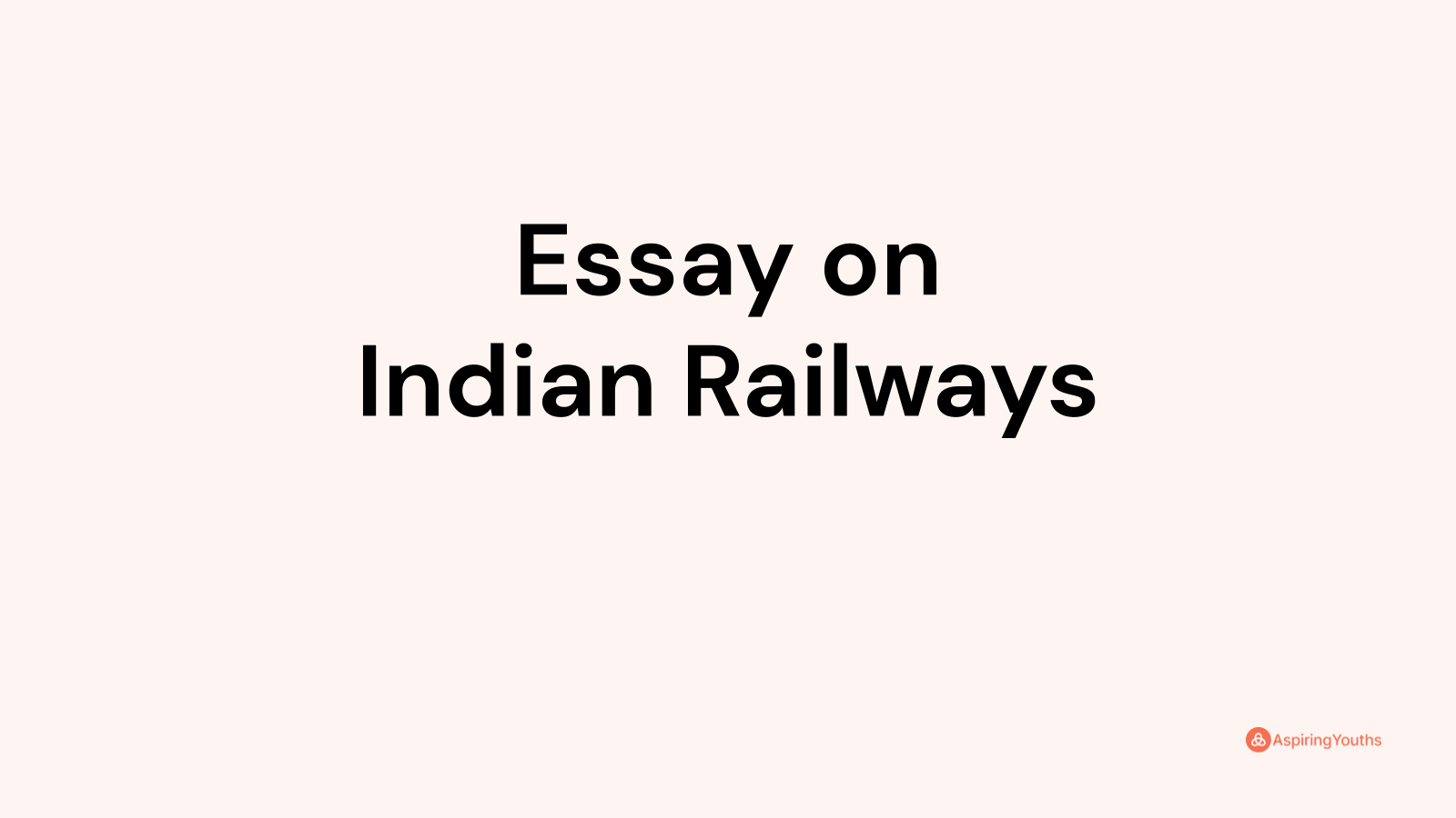 indian railways essay in english 250 words