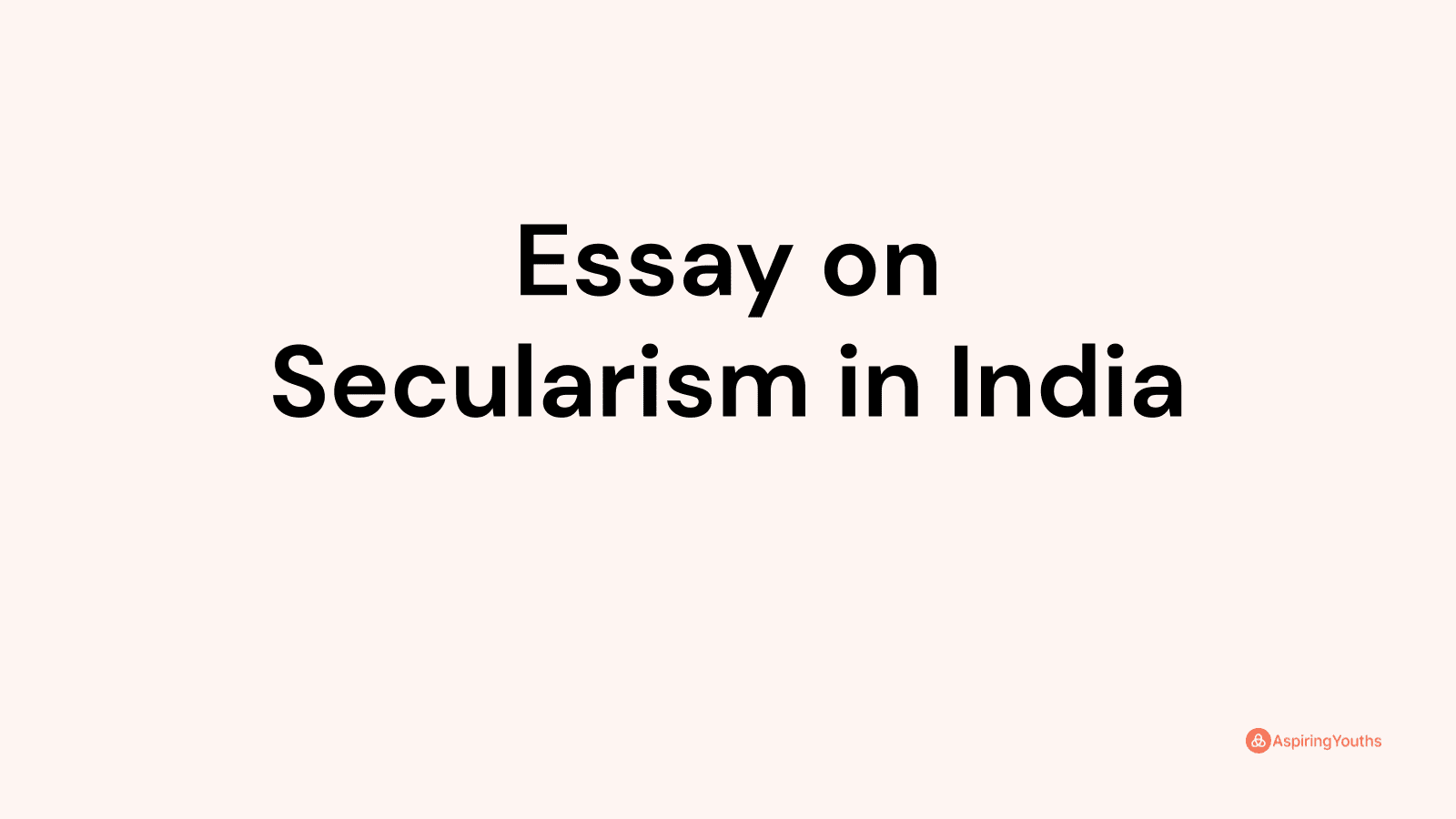 secularism in india essay in 100 words