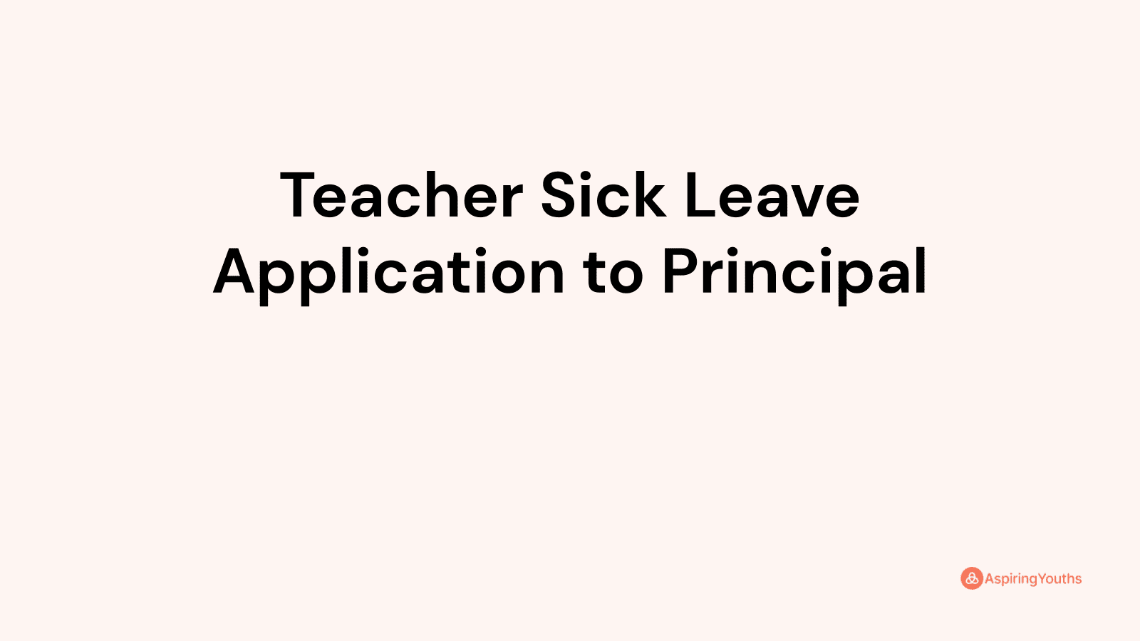 teacher-sick-leave-application-to-principal-with-samples-pdfs