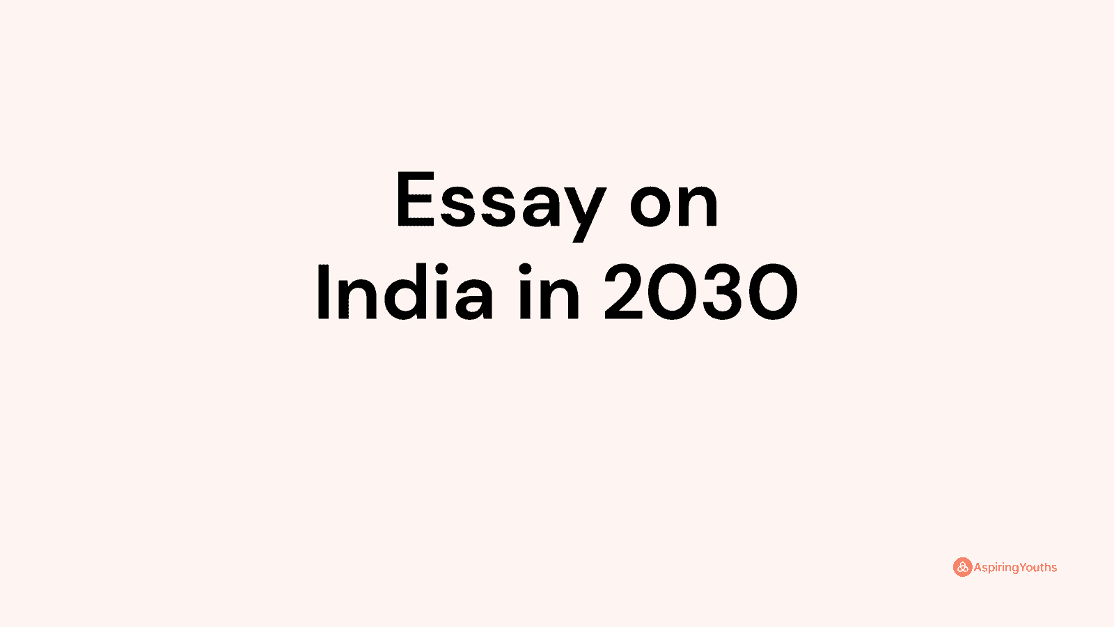 essay on india in 2030