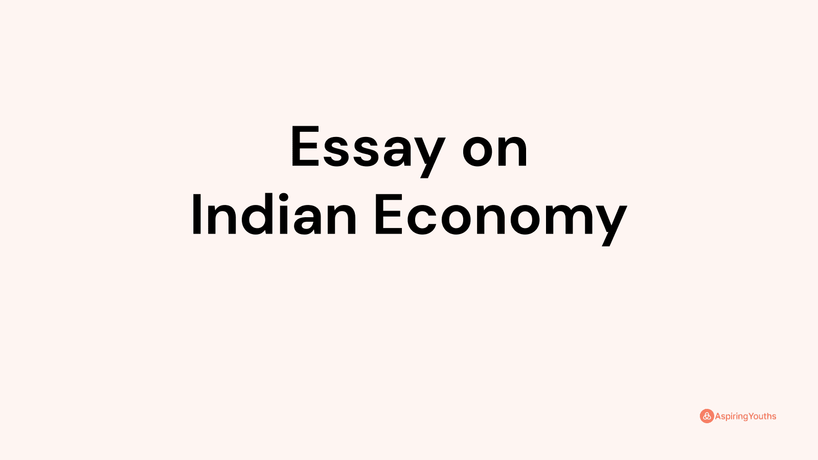 essay on indian economy 250 words