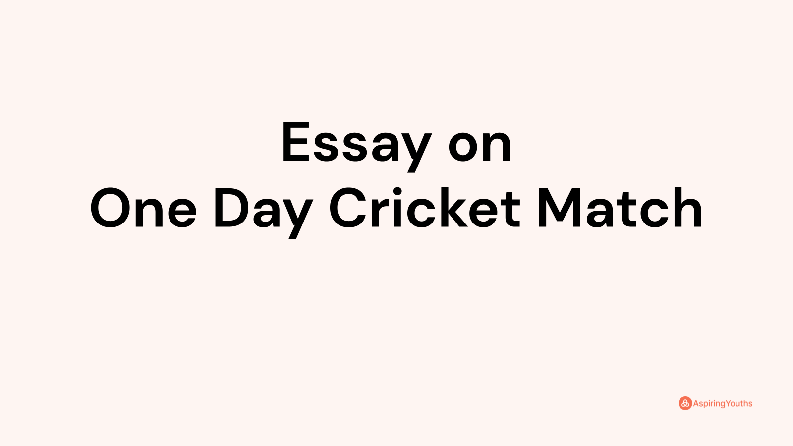 essay on one day cricket match