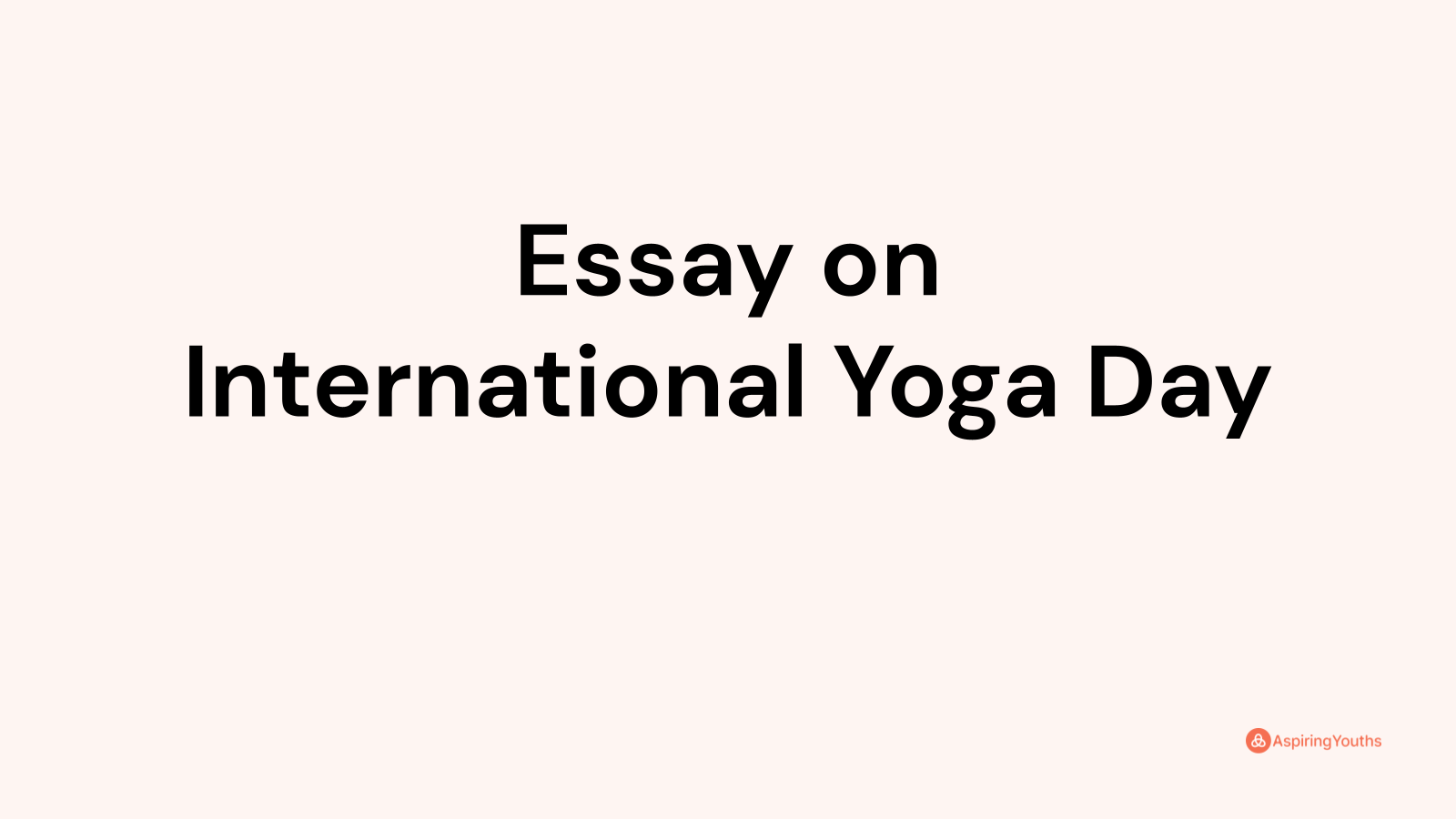 short essay on international yoga day