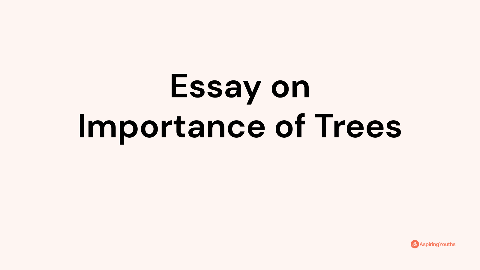 essay on importance of trees for class 2