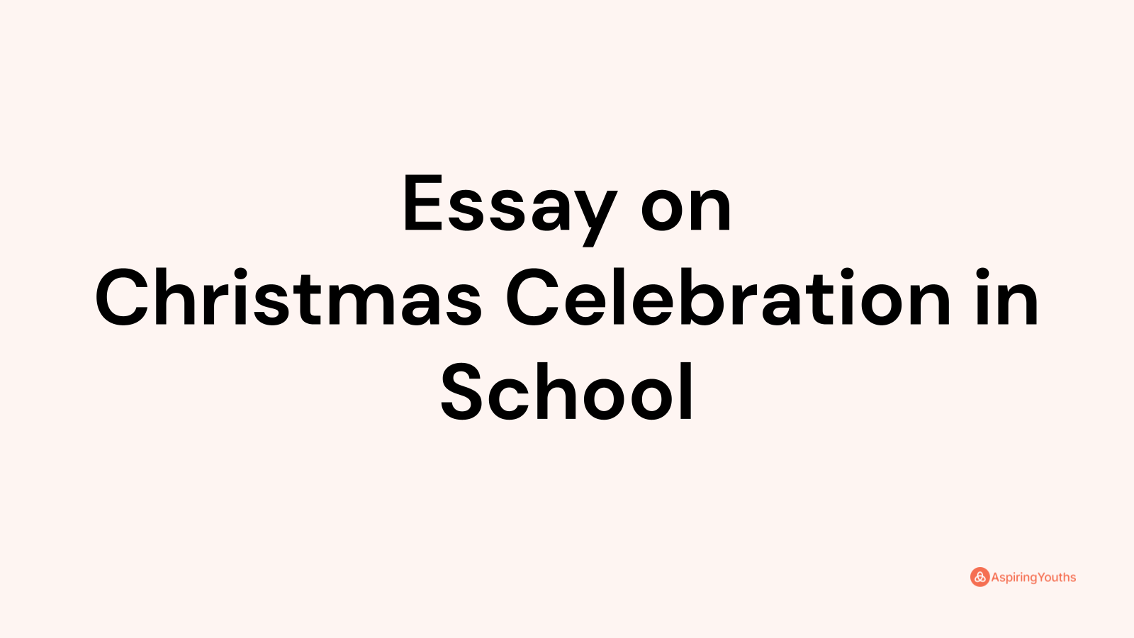 essay on christmas celebration in school