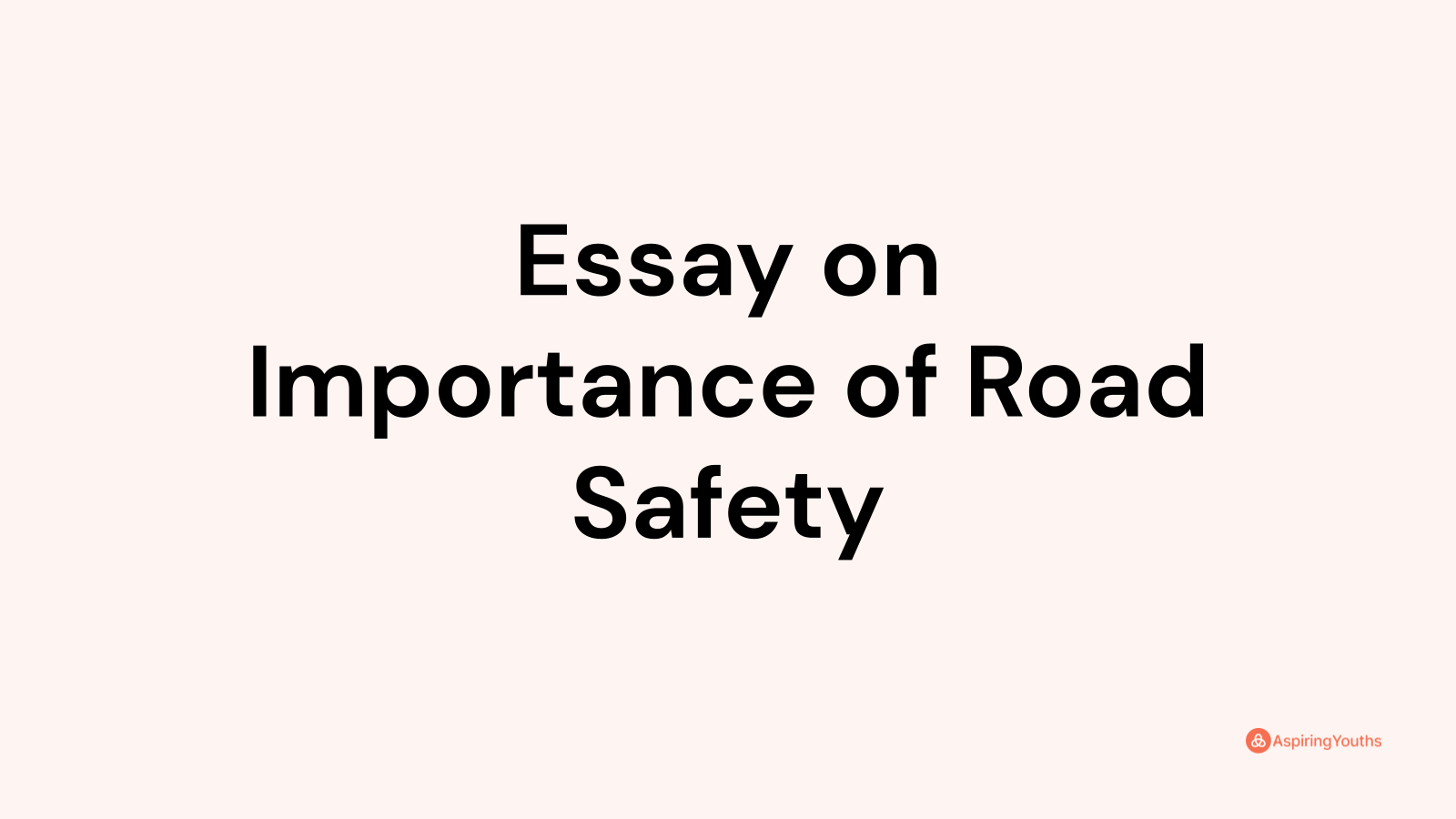 essay-on-importance-of-road-safety