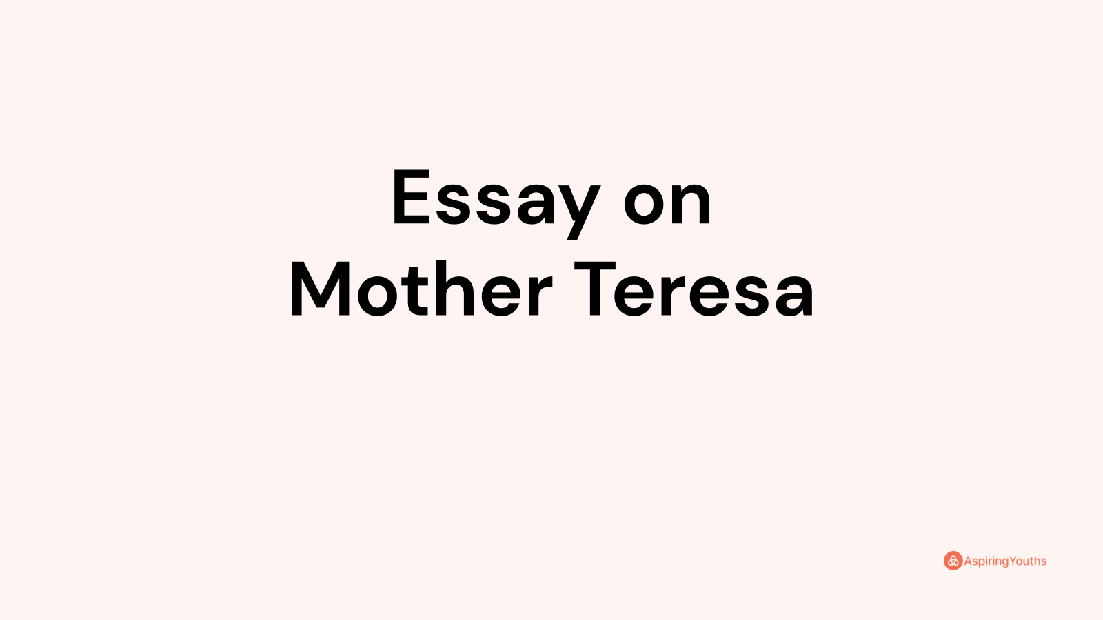 a short essay on mother teresa