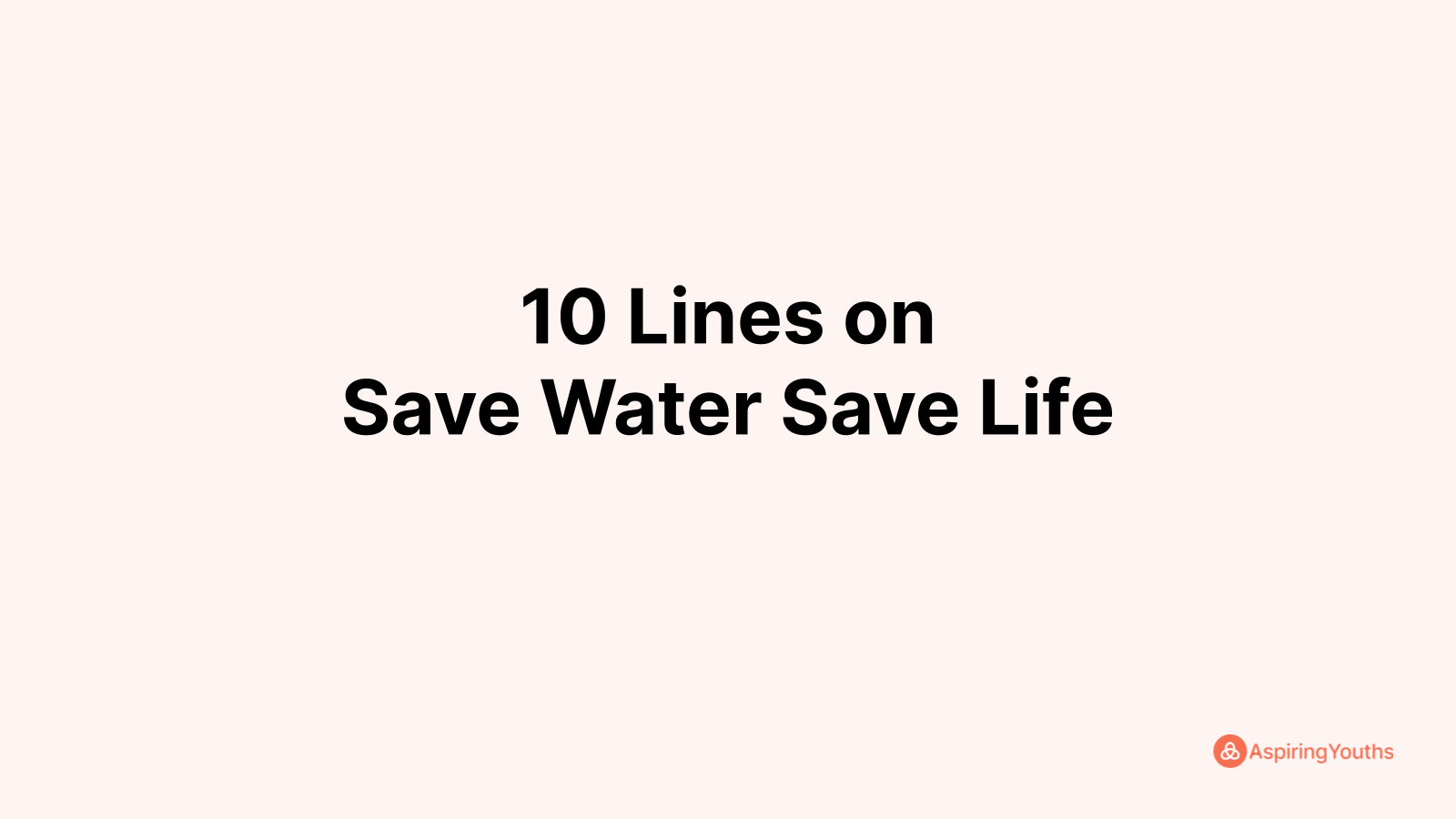 write-10-lines-on-save-water-save-life