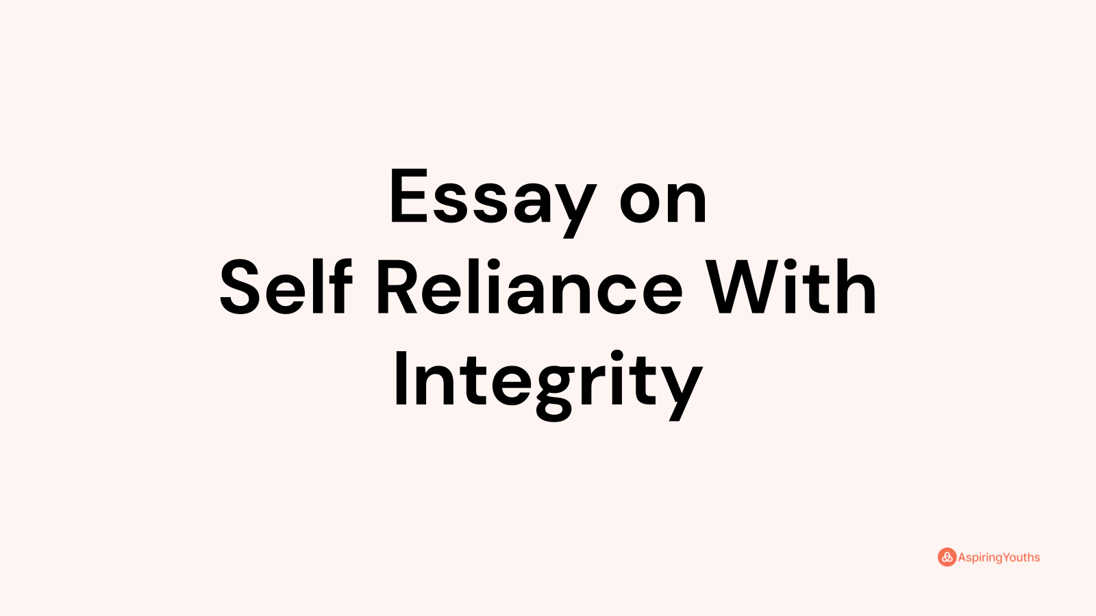 self reliance integrity essay