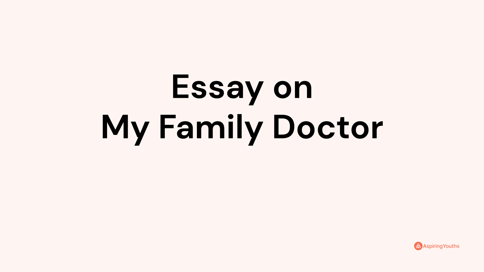 family doctor essay