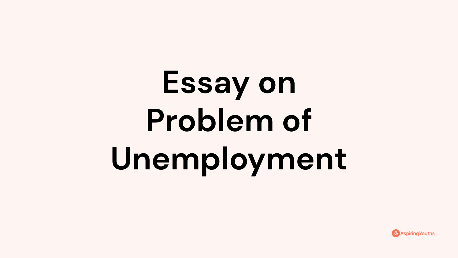 problem solution essay about unemployment