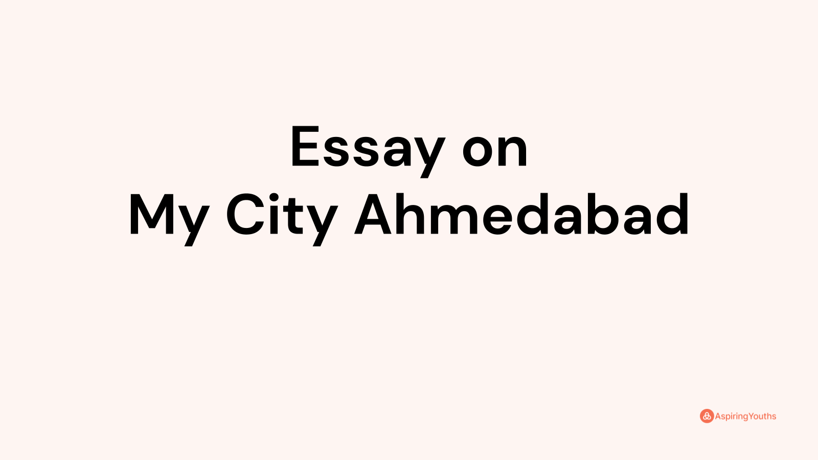 essay on my city ahmedabad