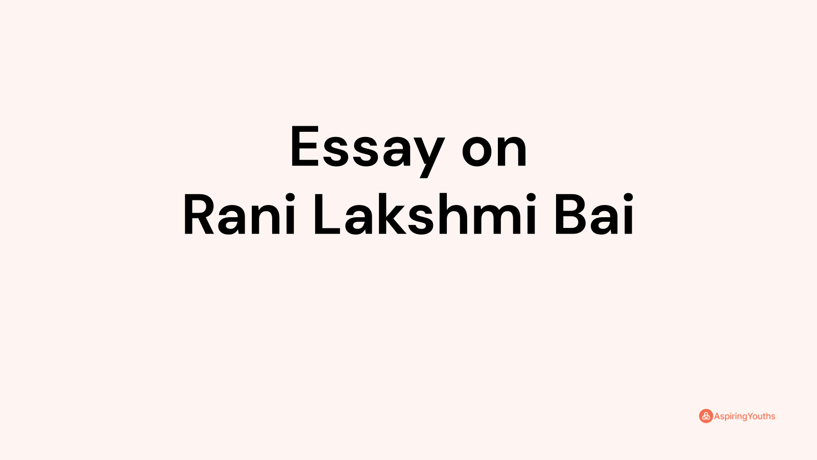 best essay on rani lakshmi bai