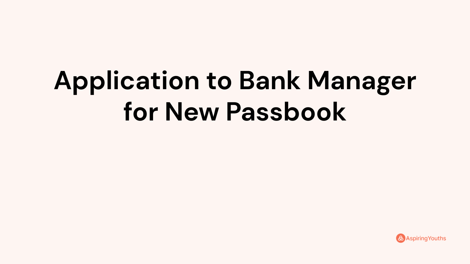 Application to Bank Manager for New Passbook (with Samples & PDFs)