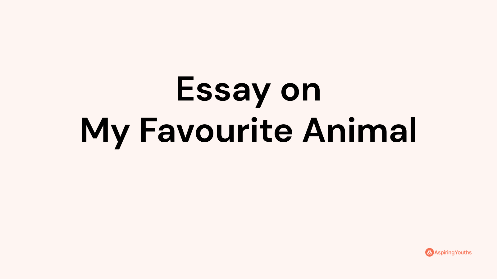 essay-on-my-favourite-animal