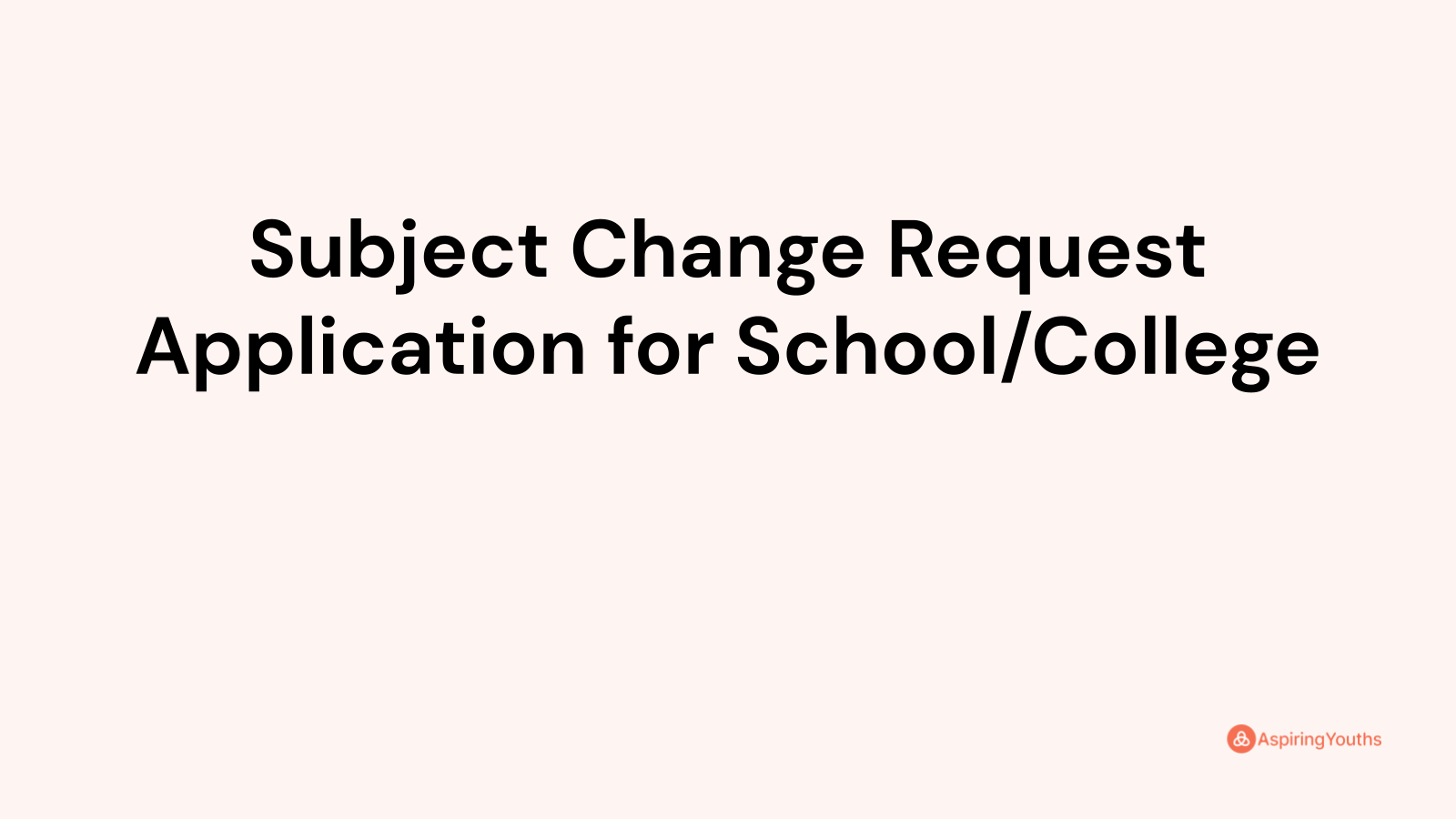 school application letter for subject change