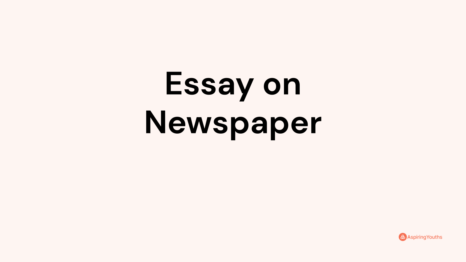 Essay on Newspaper