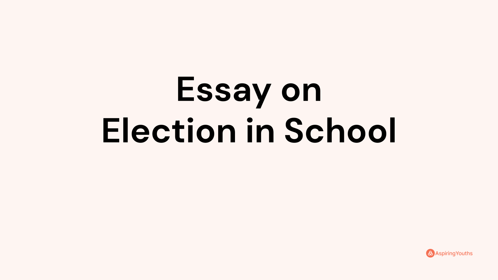 essay on importance of school election