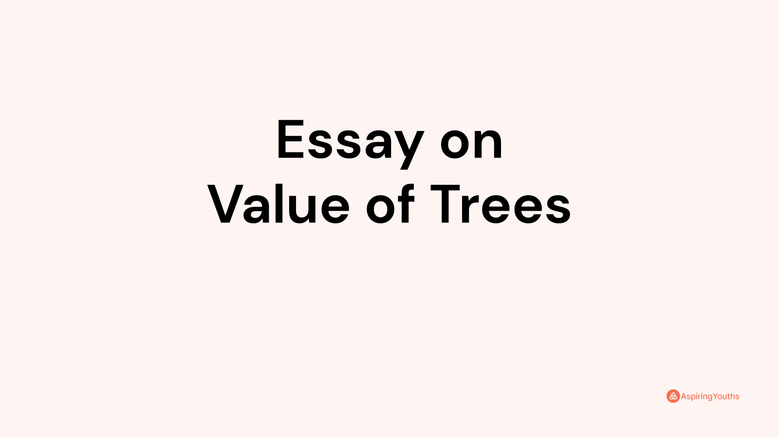 Essay on Value of Trees