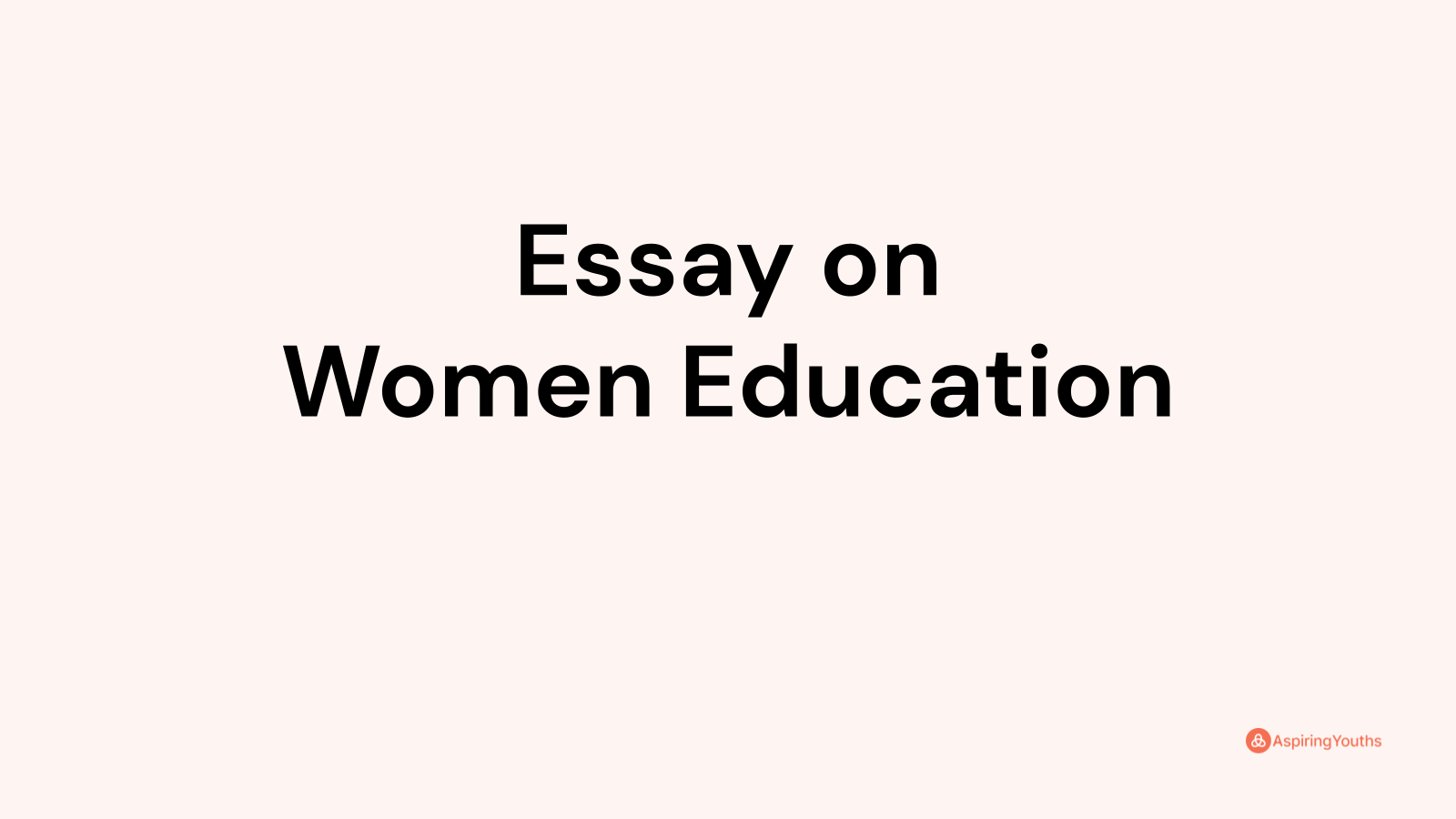 Essay on Women Education