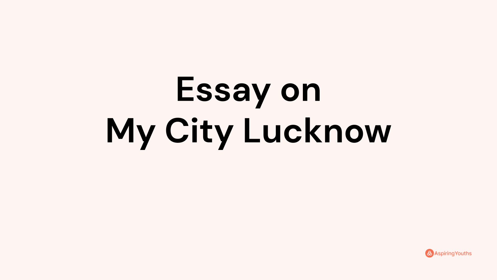 my city lucknow essay