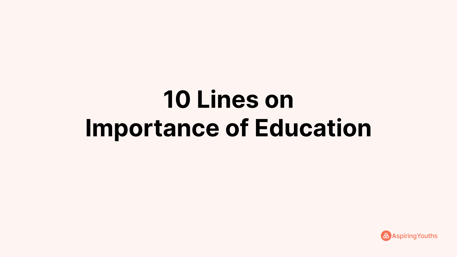 what is the importance of education 10 lines