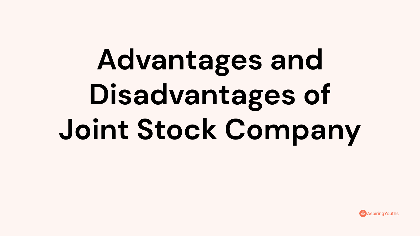 advantages-and-disadvantages-of-joint-stock-company