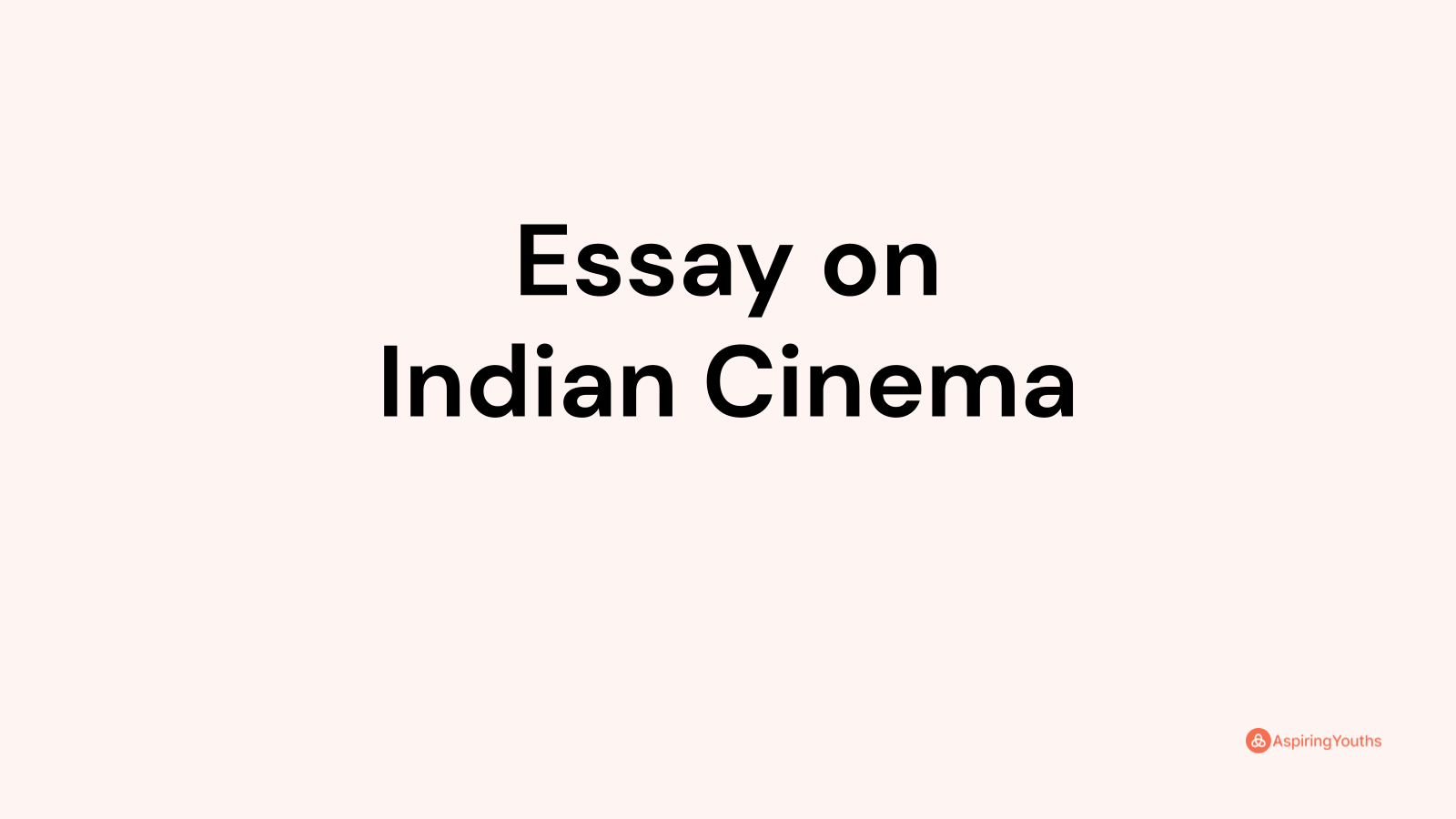 essay on indian cinema