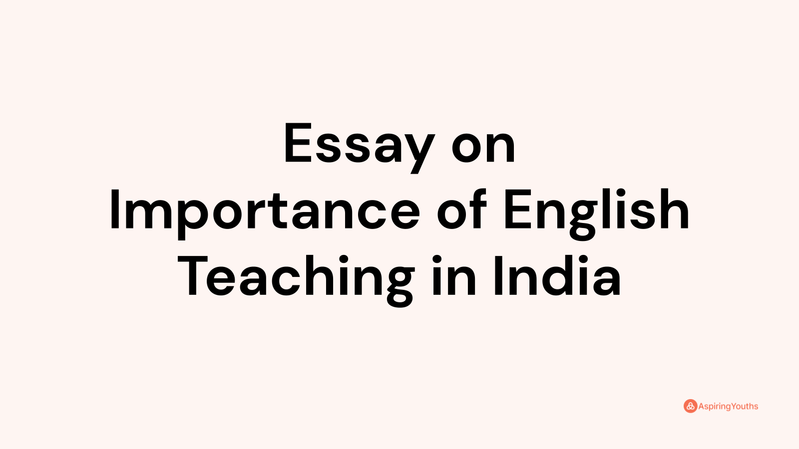 importance of english teaching in india essay