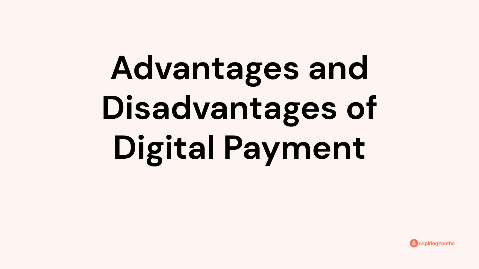 digital payment advantages and disadvantages essay