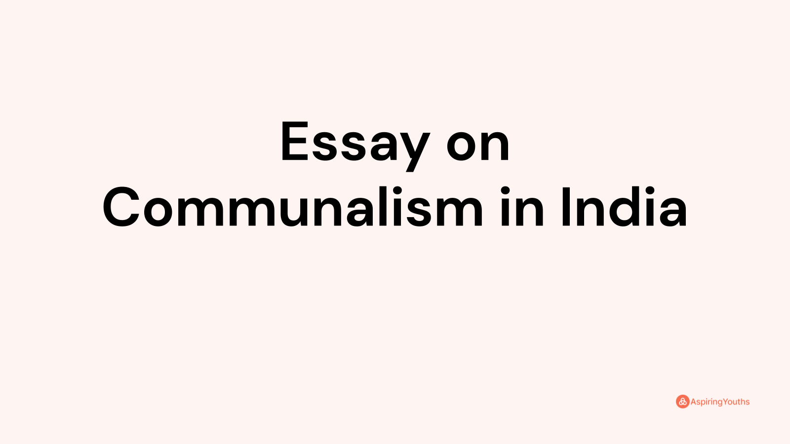 best conclusion to indian communalism