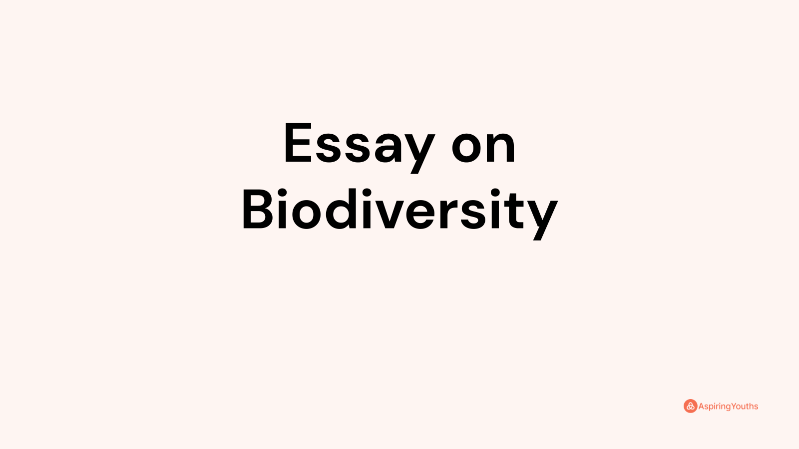 Essay on Biodiversity