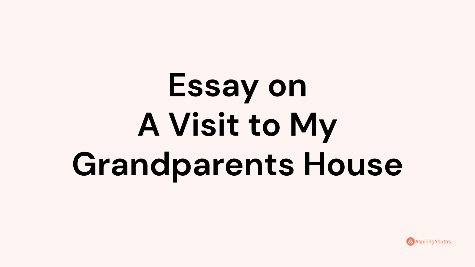 essay on grandparents house
