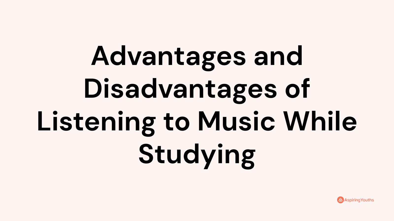 advantages and disadvantages of listening to music essay