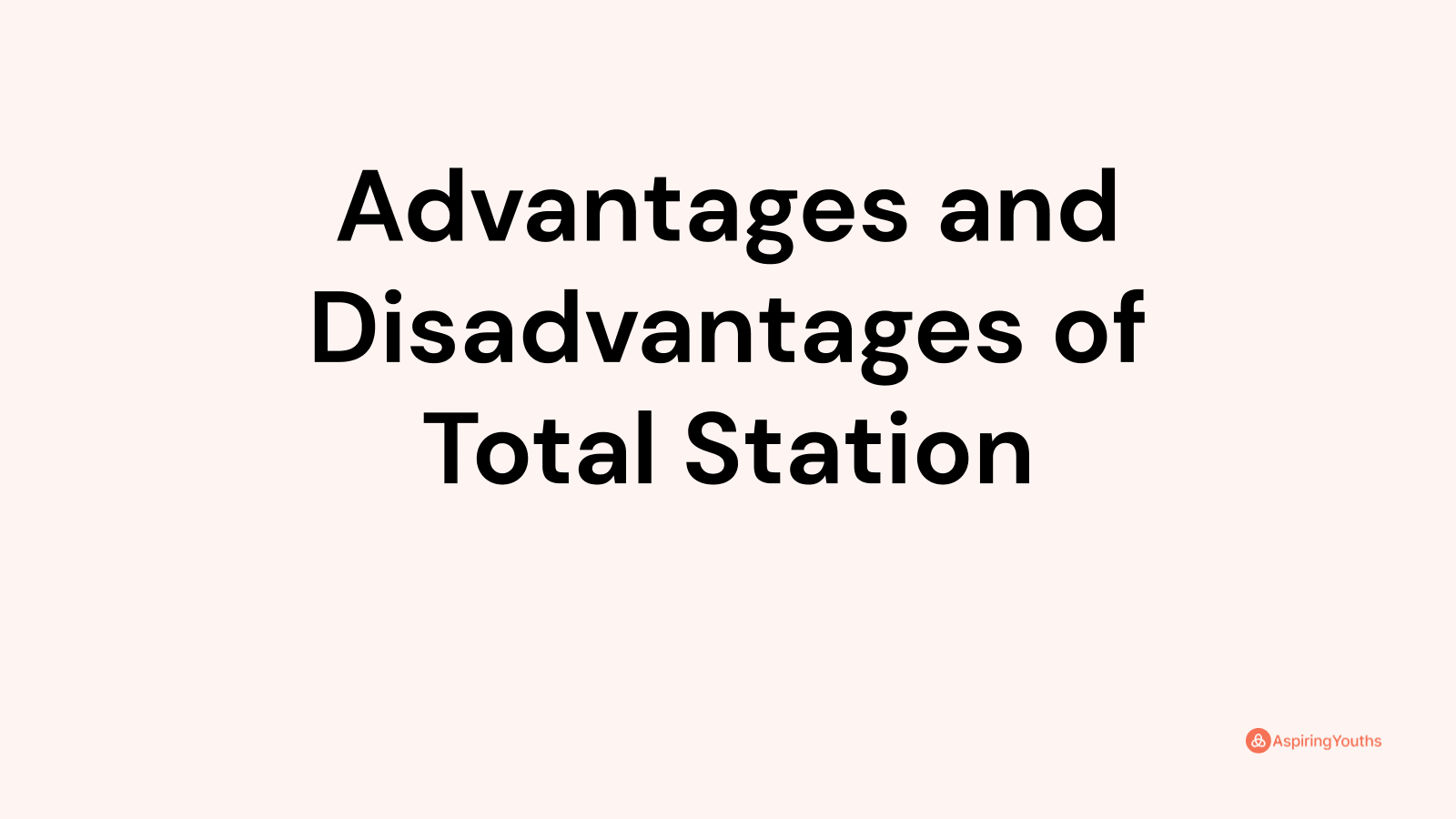 advantages-and-disadvantages-of-total-station