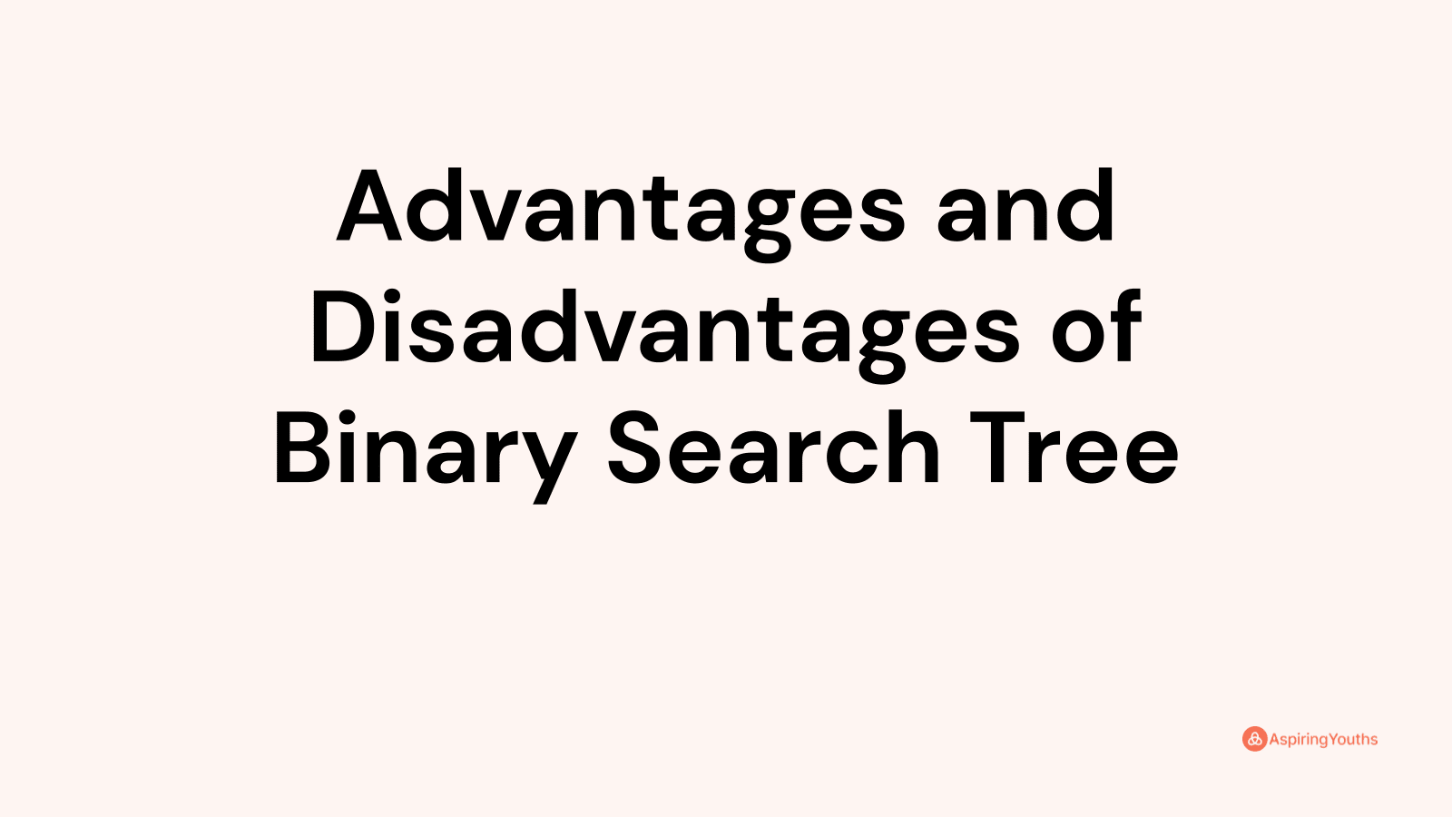 advantages-and-disadvantages-of-binary-search-tree