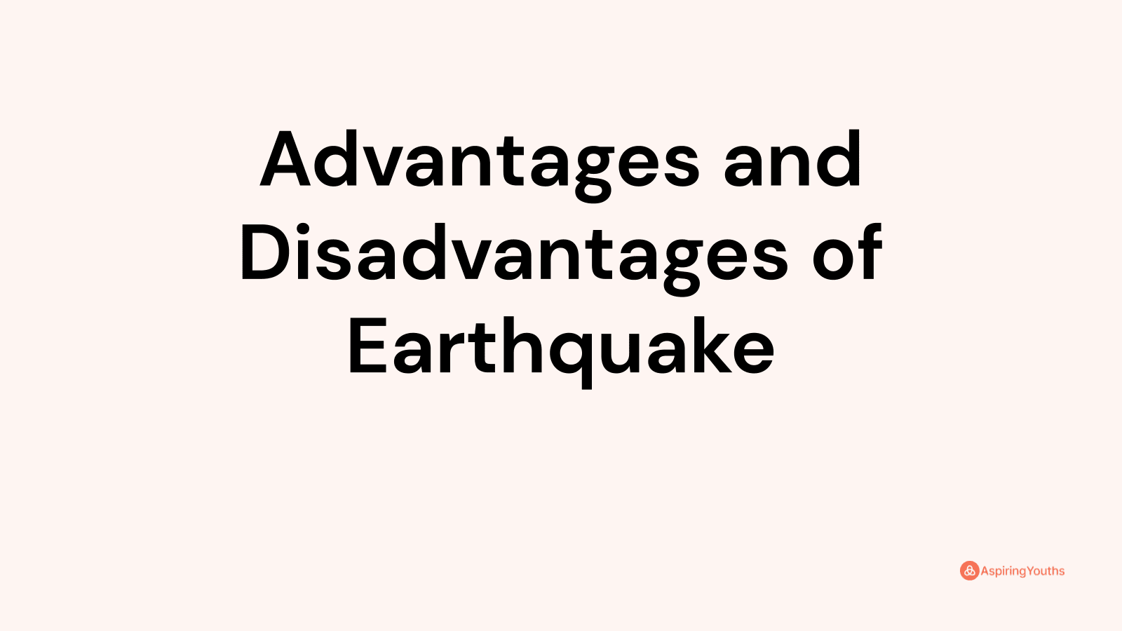 advantages-and-disadvantages-of-earthquake