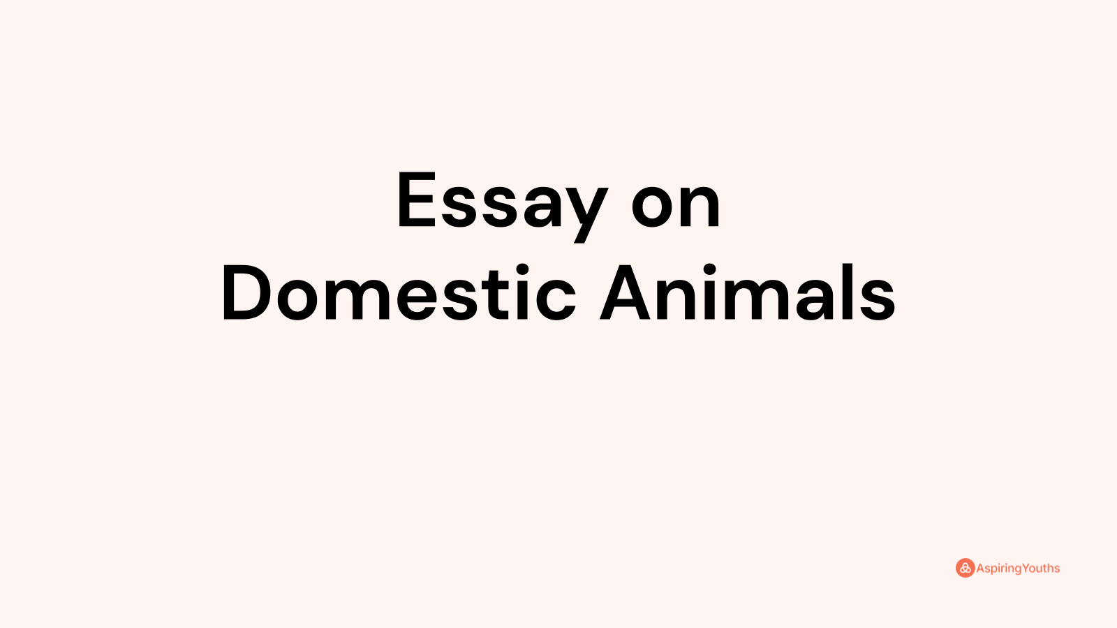 essay on domestic and wild animals